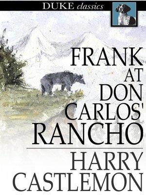 cover image of Frank at Don Carlos' Rancho